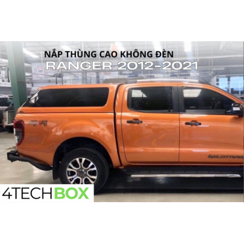 Nắp thùng cao bán tải Ford Ranger 2012-2021 chống thấm vượt trội