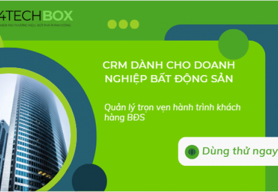 Phần mềm bán hàng cho ngành bất động sản: Quản lý trọn vẹn hành trình khách hàng