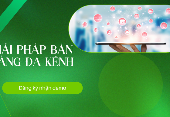 Top phần mềm quản lý bán hàng đa kênh hiệu quả nhất hiện nay